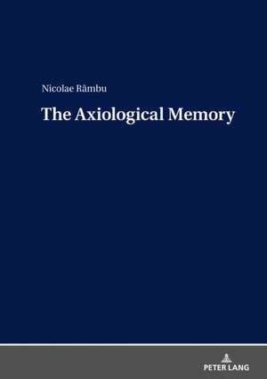 The Axiological Memory de Nicolae Rambu