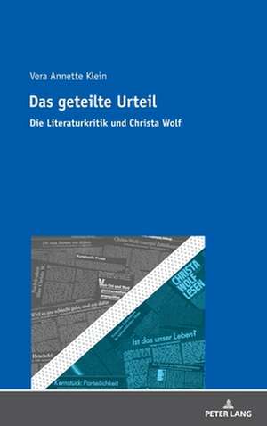 Das Geteilte Urteil de Vera Annette Klein