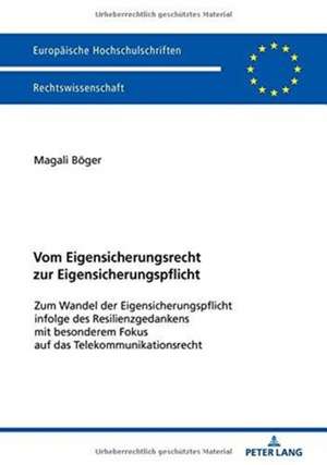 Vom Eigensicherungsrecht zur Eigensicherungspflicht de Magali Boeger