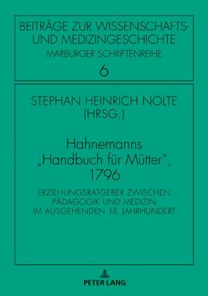 Hahnemanns "handbuch Fuer Muetter", 1796 de Samuel Hahnemann