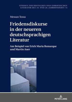 Friedensdiskurse in der neueren deutschsprachigen Literatur de Messan Tossa