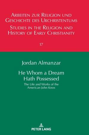 He Whom a Dream Hath Possessed de Jordan Almanzar