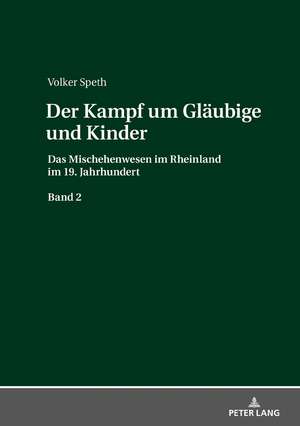 Der Kampf um Gläubige und Kinder de Volker Speth