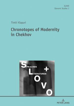 Chronotopes of Modernity in Chekhov de Tintti Klapuri