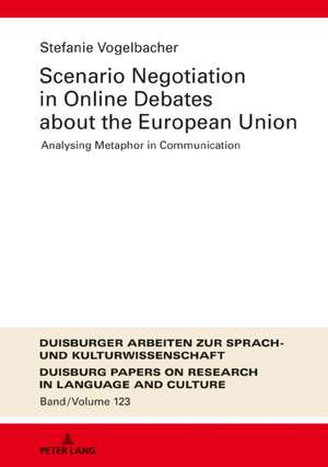 Scenario Negotiation in Online Debates about the European Union de Stefanie Vogelbacher