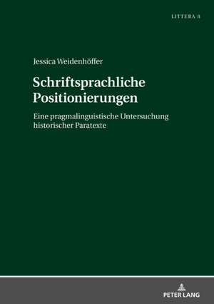 Schriftsprachliche Positionierungen de Jessica Weidenhoeffer