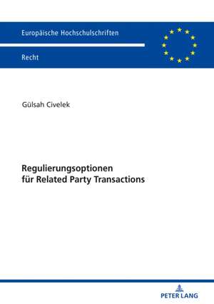 Regulierungsoptionen für Related Party Transactions de Gulsah Civelek