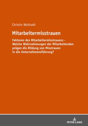 Mitarbeitermisstrauen de Christin Wohlrath