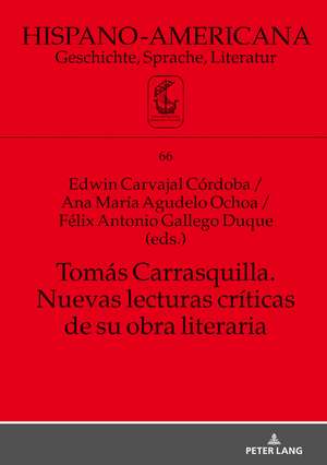 Tomás Carrasquilla. Nuevas lecturas críticas de su obra literaria