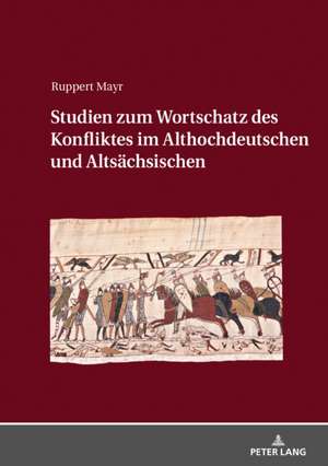 STUDIEN ZUM WORTSCHATZ DES KONFLIKTES de Ruppert Mayr