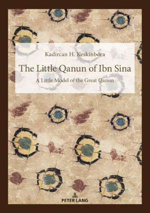 Little Qanun of Ibn Sina de Kadircan Hidir Keskinbora