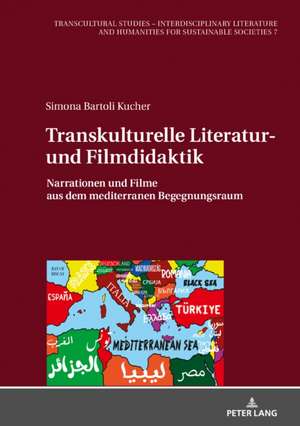 TRANSKULTURELLE LITERATUR- UND FILMDIDH de Simona Bartoli Kucher