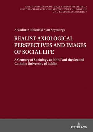 REALIST-AXIOLOGICAL PERSPECTIVES AND IMAGES OF SOCIAL LIFE. de Jan Szymczyk