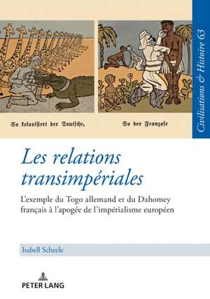 Les Relations Transimperiales de Isabell Scheele