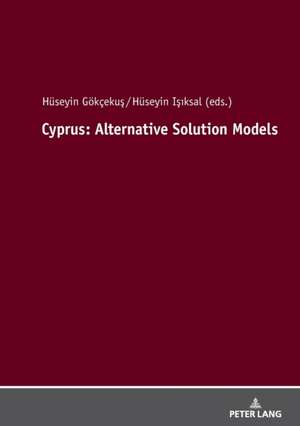 Cyprus: Alternative Solution Models