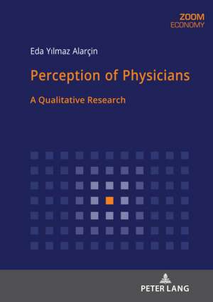 Perception of Physicians de EDA YILMAZ ALARCIN