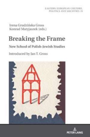 Breaking the Frame de Irena Grudzi¿ska-Gross