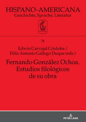 Fernando Gonzalez Ochoa. Estudios filologicos de su obra