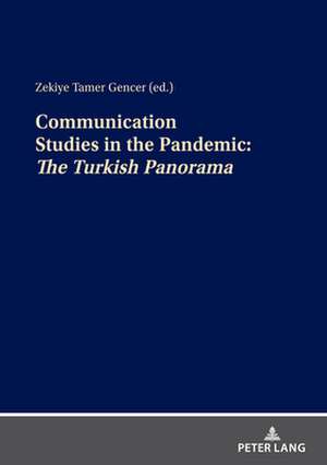 COMMUNICATION STUDIES IN PANDEMIC:THE PANORAMA OF TURKEY