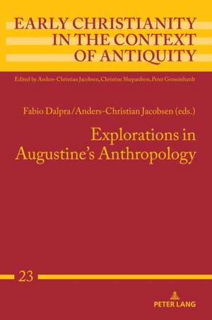 Explorations in Augustine's Anthropology