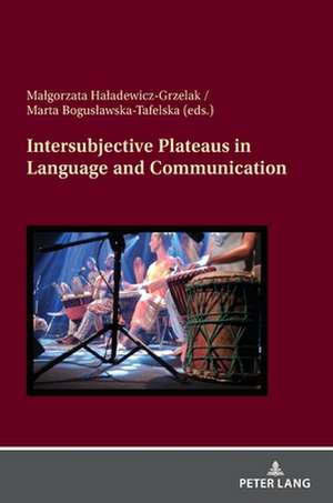 Intersubjective Plateaus in Language and Communication