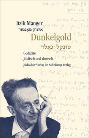 Dunkelgold de Itzik Manger