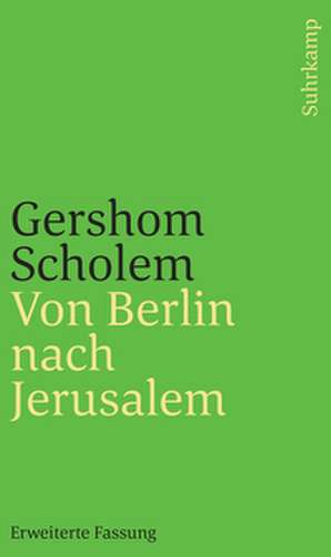 Von Berlin nach Jerusalem de Gershom Scholem