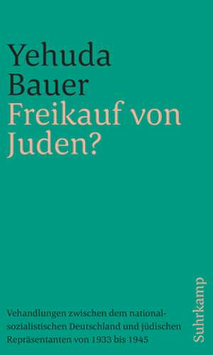 Freikauf von Juden? de Yehuda Bauer