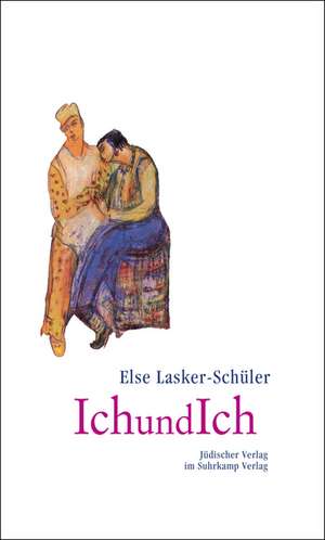 IchundIch de Else Lasker-Schüler