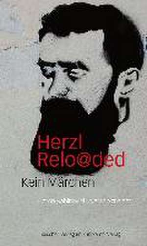 Herzl reloaded de Doron Rabinovici