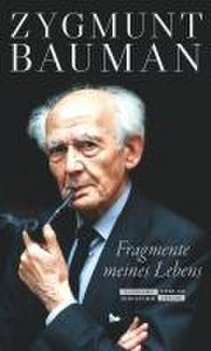 Fragmente meines Lebens de Zygmunt Bauman