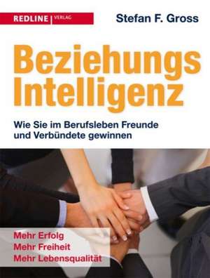 Beziehungsintelligenz de Stefan F. Gross