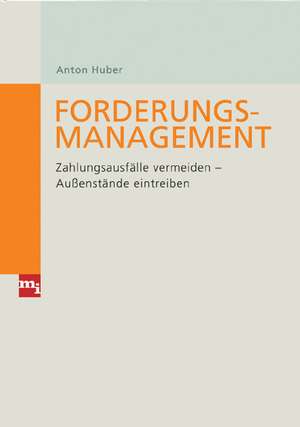 Forderungsmanagement de Anton Huber