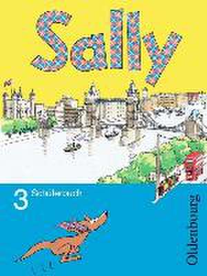 Sally 3. Schuljahr. Pupil's Book. Allgemeine Ausgabe - Englisch ab Klasse 3 de Martina Bredenbröcker