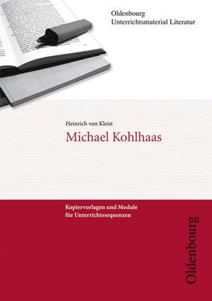 Heinrich von Kleist. Michael Kohlhaas de Heinrich von Kleist