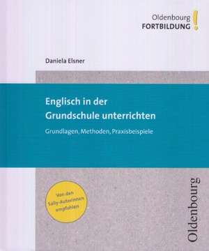 Englisch in der Grundschule unterrichten de Daniela Elsner