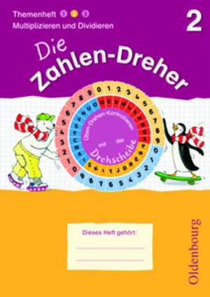 Die Zahlen-Dreher 2. Multiplizieren und Dividieren de Jörg Krampe