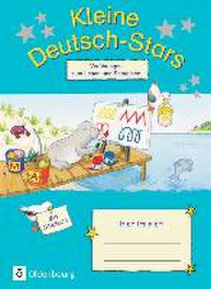 Deutsch-Stars 1. Schuljahr - Kleine Deutsch-Stars. Vorübungen zum Schreiben und Lesen de Bernd Wehren