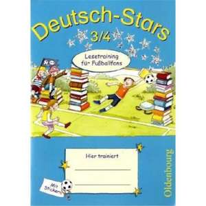 Deutsch-Stars 3./4. Schuljahr. Lesetraining für Fußballfans de Ursula von Kuester