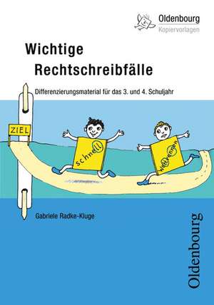 Wichtige Rechtschreibfälle de Gabriele Radke-Kluge