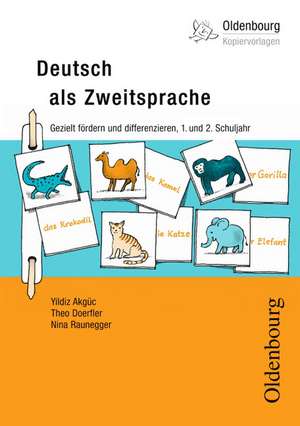 Deutsch als Zweitsprache. Für das 1./2. Schuljahr de Yildiz Akgüc