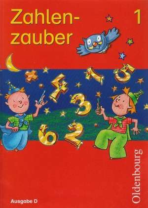 Zahlenzauber D 1. Schülerbuch de Wolfgang Gierlinger