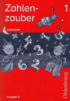 Zahlenzauber D 1. Arbeitsheft