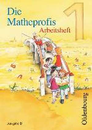 Die Matheprofis D 1. Arbeitsheft