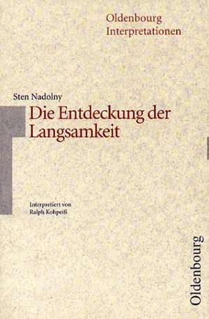 Sten Nadolny, Die Entdeckung der Langsamkeit de Sten Nadolny