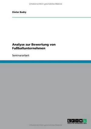 Analyse zur Bewertung von Fußballunternehmen de Dieter Badry