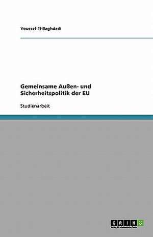 Gemeinsame Außen- und Sicherheitspolitik der EU de Youssef El-Baghdadi