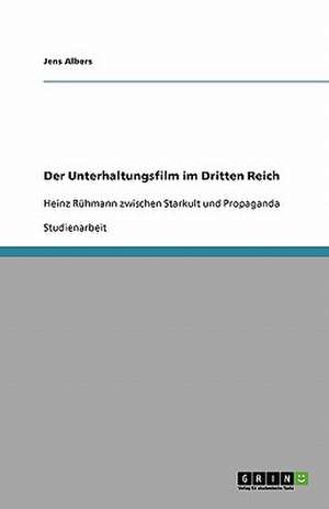 Der Unterhaltungsfilm im Dritten Reich de Jens Albers