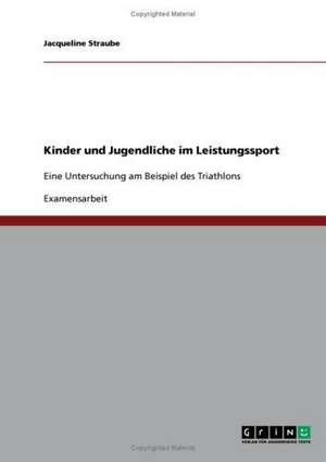 Kinder und Jugendliche im Leistungssport de Jacqueline Straube