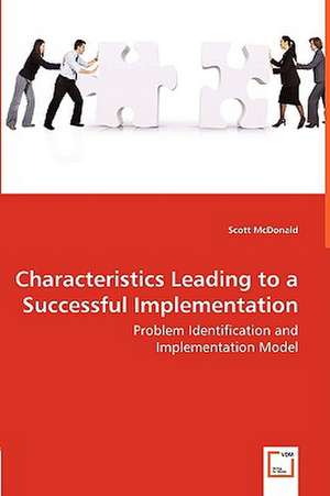 Characteristics Leading to a Successful Implementation de Scott Mcdonald